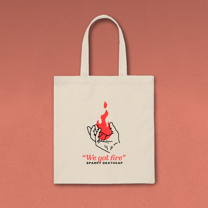 We Got Fire | Tote Bag