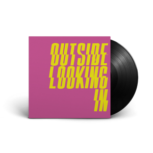 Outside Looking In - Vinyl LP