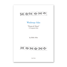 Load image into Gallery viewer, Windswept Adan &quot;Dreams and Visions &quot; Companion Book