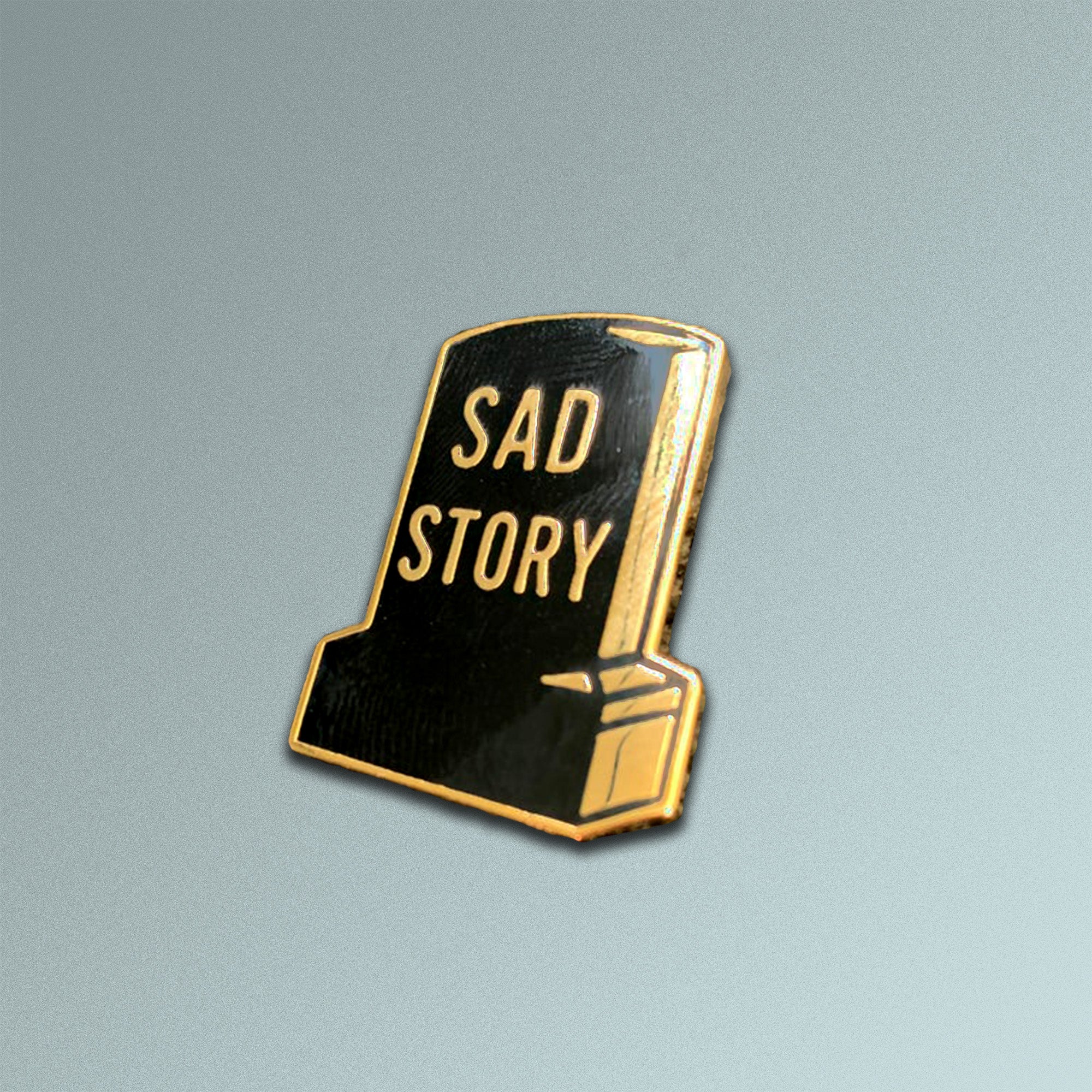 Sad Story | Enamel Badge