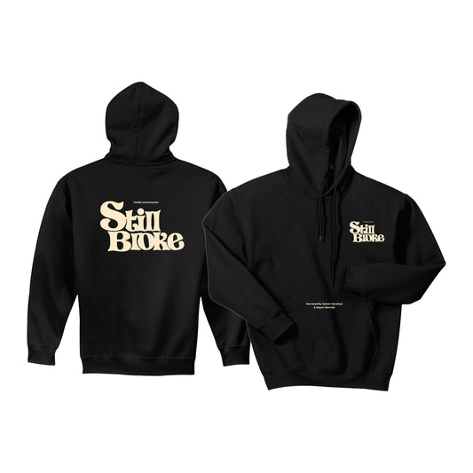 Still Broke - Hoodie